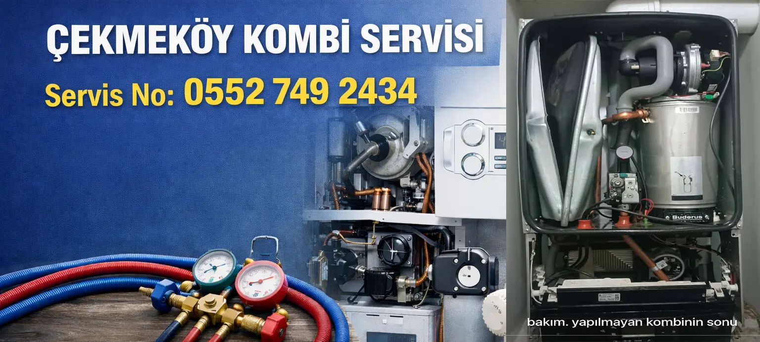 çekmeköy kombi servisi